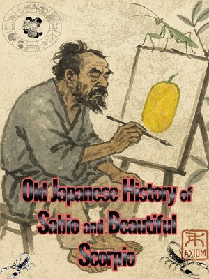 cover image of Old Japanese History of Sabio and Beautiful Scorpio